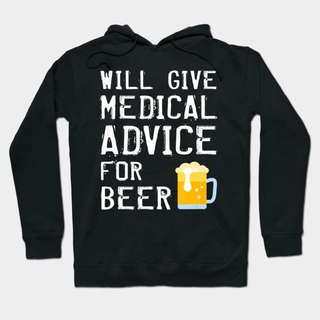 Funny Doctor Medical Professional Medic Nurse Physician Beer Hoodie by MarrinerAlex